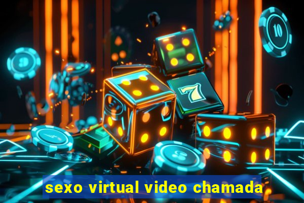 sexo virtual video chamada